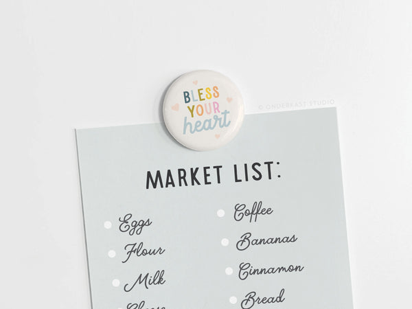 Bless Your Heart Button Magnet